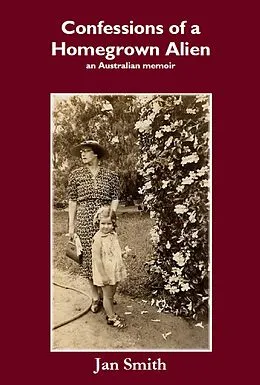 E-Book (epub) Confessions of a Homegrown Alien von Jan Smith
