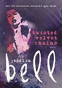 Kartonierter Einband Twisted Velvet Chains von Jessica Bell