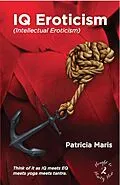 E-Book (epub) IQ Eroticism (Nought to Ninety Nine) von Ms P