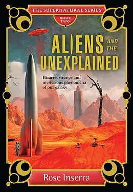 E-Book (epub) Aliens and the Unexplained von Rose Inserra
