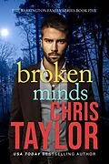 E-Book (epub) Broken Minds (The Barrington Family Series, #5) von Chris Taylor