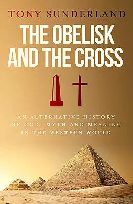 E-Book (epub) Obelisk and the Cross von Tony Sunderland