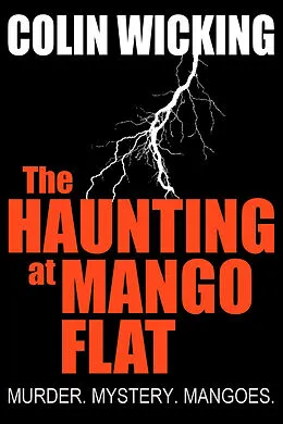 E-Book (epub) Haunting At Mango Flat von Colin Wicking