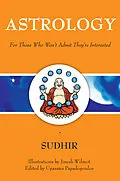 E-Book (epub) Astrology: For Those Who Won't Admit They're Interested von Sudhir