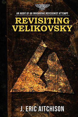 E-Book (epub) Revisiting Velikovsky von J. Eric Aitchison