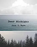 E-Book (epub) Deer Michigan von Jack C. Buck