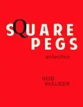 E-Book (epub) Square Pegs: Eclectica von Rob Walker