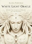 Set mit div. Artikeln (Set) White Light Oracle von Alana (Alana Fairchild) Fairchild