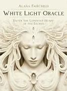 Kartonierter Einband White Light Oracle von Alana (Alana Fairchild) Fairchild