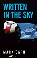 E-Book (epub) Written In the Sky von Mark Carr