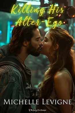 E-Book (epub) Killing His Alter-Ego von Michelle Levigne