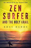 E-Book (epub) Zen Surfer and the Holy Grail von Ross Dadds