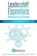 E-Book (epub) Leadershift Essentials: From Surviving to Thriving von Ubalancer Solutions, Karen Muggleton, Amanda Crawford
