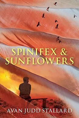 E-Book (epub) Spinifex & Sunflowers von Avan Judd Stallard