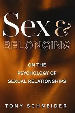 E-Book (epub) Sex and Belonging von Tony Schneider