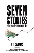 E-Book (epub) Seven Stories Every Salesperson Must Tell von Mike Adams