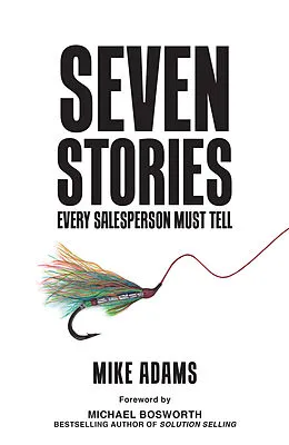 E-Book (epub) Seven Stories Every Salesperson Must Tell von Mike Adams