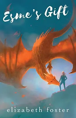 E-Book (epub) Esme's Gift von Elizabeth Foster