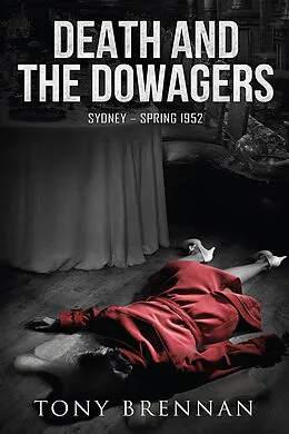 E-Book (epub) Death and the Dowagers von Tony Brennan