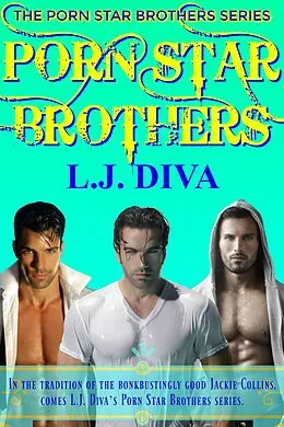 E-Book (epub) Porn Star Brothers Collection von L. J. Diva