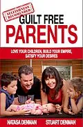 E-Book (epub) Guilt Free Parents von Natasa Denman, Stuart Denman