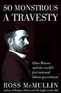 E-Book (epub) So Monstrous A Travesty von Ross McMullin