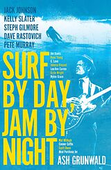 eBook (epub) Surf by Day, Jam by Night de Ash Grunwald