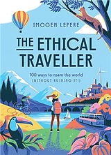 Livre Relié The Ethical Traveller de Imogen Lepere