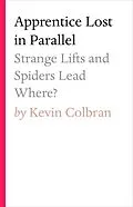 E-Book (epub) Apprentice Lost in Parallel von Kevin Colbran