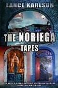 Kartonierter Einband The Noriega Tapes von Lance Karlson
