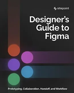 E-Book (epub) The Designer's Guide to Figma von Daniel Schwarz