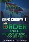 E-Book (epub) Order and the Parliamentary Conference von Greg Cornwell