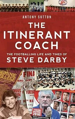 E-Book (epub) The Itinerant Coach - The Footballing Life and Times of Steve Darby von Antony Sutton