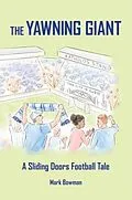 E-Book (epub) The Yawning Giant von Mark Bowman
