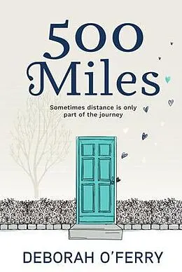 E-Book (epub) 500 Miles von Deborah O'Ferry