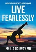 E-Book (epub) Live Fearlessly von MD Emilia Dauway