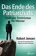 E-Book (epub) Das Ende des Patriarchats von Robert Jensen