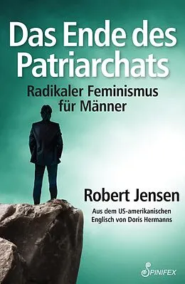 E-Book (epub) Das Ende des Patriarchats von Robert Jensen