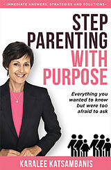 eBook (epub) Step Parenting with Purpose de Karalee Katsambanis