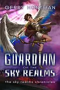 E-Book (epub) Guardian of the Sky Realms von Gerry Huntman