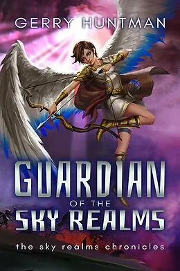 E-Book (epub) Guardian of the Sky Realms von Gerry Huntman