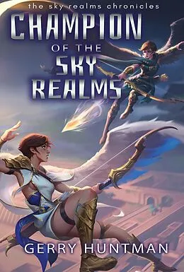 E-Book (epub) Champion of the Sky Realms von Gerry Huntman