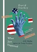 E-Book (epub) What Just Happened von David Starkey