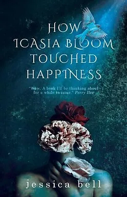 E-Book (epub) How Icasia Bloom Touched Happiness von Jessica Bell