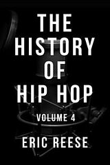 eBook (epub) The History of Hip Hop de Eric Reese