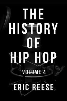 eBook (epub) The History of Hip Hop de Eric Reese