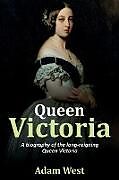 Kartonierter Einband Queen Victoria von Adam West