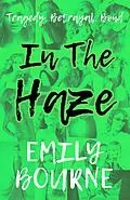 E-Book (epub) In The Haze (In It Together, #2) von Emily Bourne