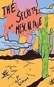 Kartonierter Einband (Kt) The Secrets Of Mescaline - Tripping On Peyote And Other Psychoactive Cacti von Alex Gibbons