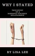 E-Book (epub) Why I Stayed von Lisa Lee